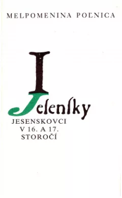 Melpomenina Poľnica: Jesenskovci v 16. a 17. storočí