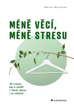Méně věcí, méně stresu