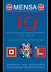 Mensa - duševní rozcvička - Poznejte své IQ: 190 úloh s časovým limitem