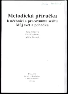 Metodická příručka k učebnici a pracovnímu sešitu Můj svět a pohádka