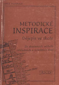 Metodické inspirace: Dějepis ve škole