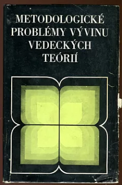 Metodologické problémy vývinu vedeckých teórií