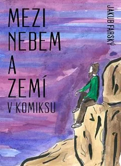 Mezi nebem a zemí (v komiksu)