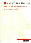 Mezi středověkem a renesancí