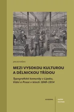 Mezi vysokou kulturou a dělnickou třídou