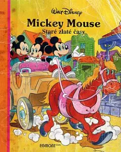 Mickey Mouse - Staré zlaté časy