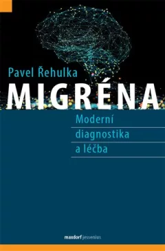 Migréna – Moderní diagnostika a léčba