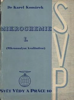 Mikrochemie. I., (Mikroanalysa kvalitativní)