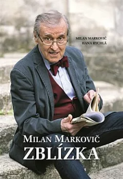 Milan Markovič: Zblízka