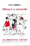 Milenci a manželé za startovní čárou