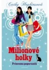 Milionové holky - Princezna paparazziů