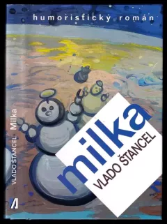 Milka - futuristický příběh z minulosti
