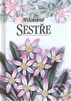 Milované sestře