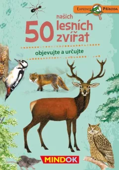 MINDOK Expedice příroda: 50 našich lesních zvířat