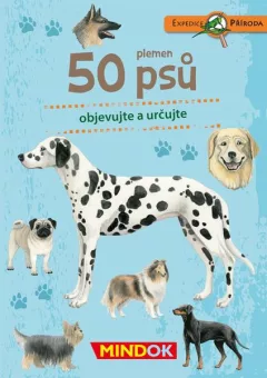 MINDOK Expedice příroda: 50 plemen psů