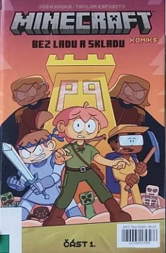Minecraft: komiks: Bez ladu a skladu