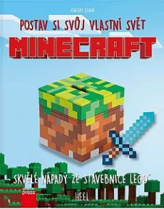 Minecraft. Postav si svůj vlastní svět - skvělé nápady ze stavebnice Lego
