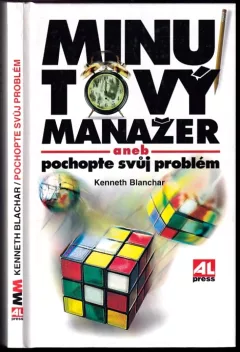 Minutový manažer, aneb, Pochopte svůj problém