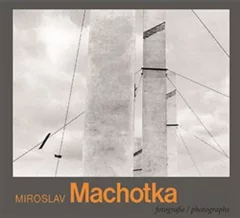 Miroslav Machotka - Fotografie / Photographs