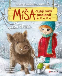 Míša a její malí pacienti: Lesní útulek