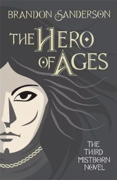 Mistborn 3. The Hero of Ages