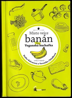 Místo vejce banán
