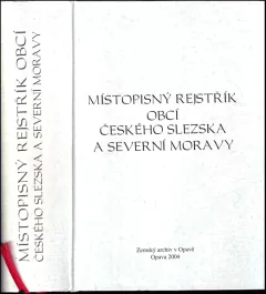 Místopisný rejstřík obcí českého Slezska a severní Moravy