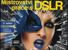 Mistrovství práce s DSLR