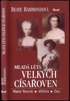 Mladá léta velkých císařoven