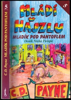 Mládí v hajzlu- další pokračování deníku Nicka Twispa
