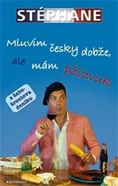 Mluvím česky dobže, ale mám pžízvuk. Z žabožroutova deníku