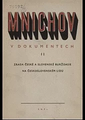 Mnichov v dokumentech II., Zrada české a slovenské buržoasie na českolovenském lidu