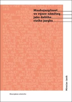 Mnohojazyčnost ve výuce němčiny jako dalšího cizího jazyka