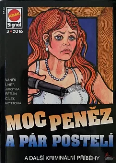 Moc peněz a pár postelí a další kriminální příběhy