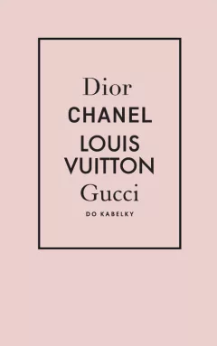 Móda do kabelky BOX 1-4 (Dior, Chanel, Gucci, Louis Vuitton)