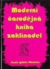 Moderní čarodějná kniha zaklínadel