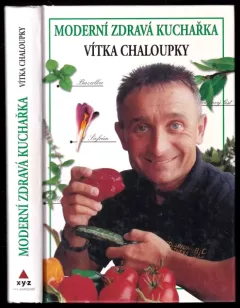Moderní zdravá kuchařka Vítka Chaloupky