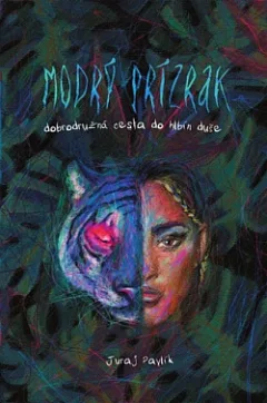 Modrý prízrak - dobrodružná cesta do hlbín duše