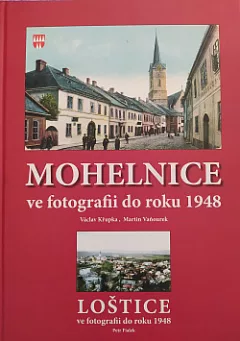 Mohelnice ve fotografii do roku 1948 / Loštice ve fotografii do roku 1948