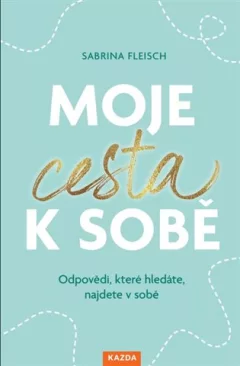 Moje cesta k sobě