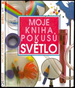 Moje kniha pokusů - světlo