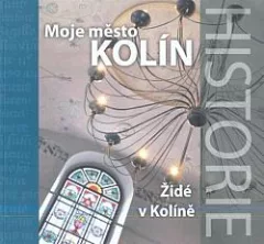 Moje město Kolín: Židé v Kolíně