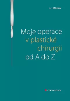 Moje operace v plastické chirurgii od A do Z