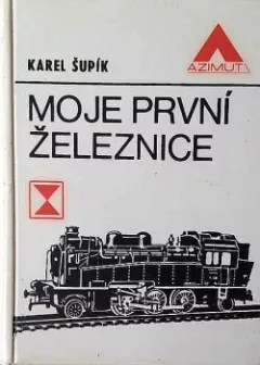 Moje první železnice