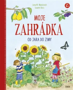Moje zahrádka - Od jara do zimy