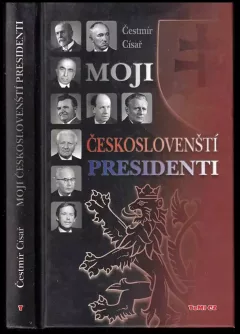 Moji českoslovenští presidenti