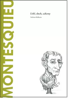 Montesquieu: Lidé, duch, zákony