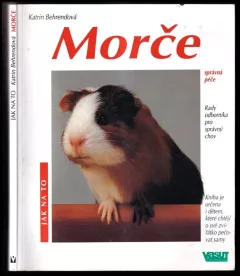 Morče. Jak o ně pěčovat a jak mu porozumět