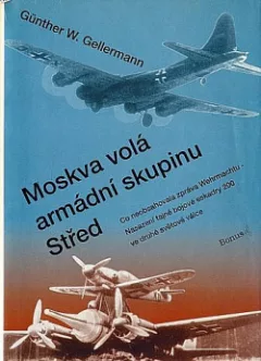 Moskva volá armádní skupinu Střed