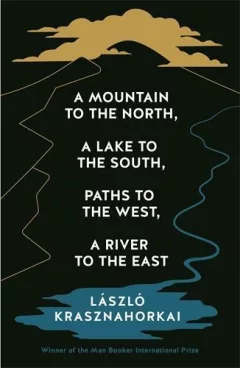 Mountain to the North, A Lake to The South